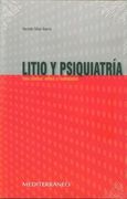 Litio y Psiquiatria uso Clinico, Mitos y Realidades