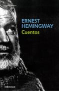 Cuentos - Ernest Hemingway - Debolsillo