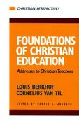 foundations of christian education (en Inglés)