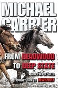 From Deadwood to Deep State-Jack's Oft' derailed Journey Back to Newberry (en Inglés)