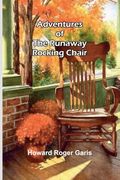 Adventures of the Runaway Rocking Chair