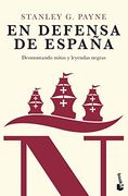 En Defensa de España: Desmontando Mitos y Leyendas Negras