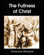 The Fullness of Christ (en Inglés)