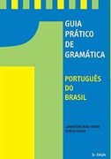Guia Pratico de Gramatica: Portugues de Brasil (en Portugués)