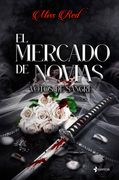 El mercado de novias, 1. Votos de sangre