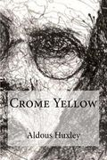 Crome Yellow (en Inglés)