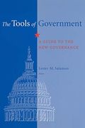 The Tools of Government: A Guide to the new Governance (en Inglés)