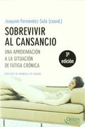 Sobrevivir al Cansancio: Una Aproximacion a la Situacion de Fatig a Cronica