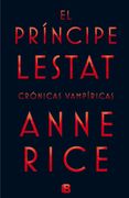 El Príncipe Lestat - Anne Rice - Ediciones B