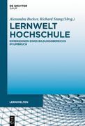 Lernwelt Hochschule: Dimensionen Eines Bildungsbereichs Im Umbruch (en Alemán)