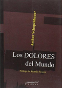 Los Dolores del Mundo - Arthur Schopenhauer - Prometeo