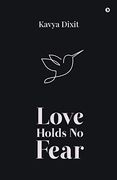 Love Holds no Fear 