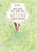 Man wird doch wohl mal wütend werden dürfen (en Alemán)