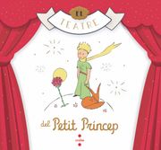 El Teatre del Petit Príncep (en Catalán)