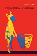 Pots and Other Living Beings (en Inglés)