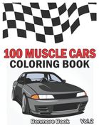 100 Muscle Cars: Coloring books, Classic Cars, Trucks, Planes Motorcycle and Bike (Dover History Coloring Book) (Volume 2) (en Inglés)