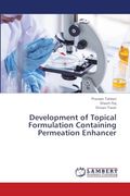 Development of Topical Formulation Containing Permeation Enhancer