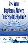 are your baptismal waters doctrinally shallow? (en Inglés)
