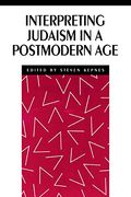 Interpreting Judaism in a Postmodern age (New Perspectives on Jewish Studies) (en Inglés)