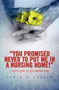 "you promised never to put me in a nursing home!" (en Inglés)
