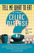 Tell Me What to Eat If I Have Celiac Disease: Nutrition You Can Live with (en Inglés)