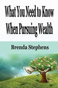 What you Need to Know When Pursuing Wealth (en Inglés)