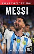 Messi: 2022 Updated Edition (Luca Caioli) 