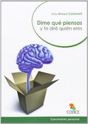 Dime qué Piensas y te Diré Quién Eres (in Spanish)