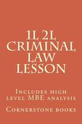 1L 2L Criminal Law Lesson: Includes high level MBE analysis (en Inglés)