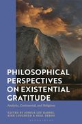 Philosophical Perspectives on Existential Gratitude: Analytic, Continental, and Religious (en Inglés)
