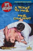 A Ticket to Hell / Hell Can Wait (en Inglés)