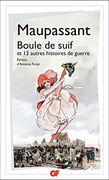 Boule de Suif et 13 Autres Histoires de Guerre (en Francés)