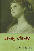 Emily Climbs (en Inglés)