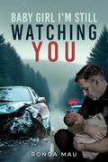 Baby Girl i'm Still Watching you (en Inglés)