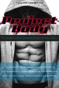 Project Body: Mit einem neuen Körper in ein neues Leben (en Alemán)