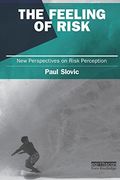the feeling of risk,new perspectives on risk perception