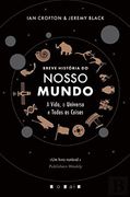 Breve História do Nosso Mundo: A Vida, o Universo e Todas as Coisas (en Portugués)