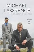 Michael Lawrence: The Season of Darkness (en Inglés)