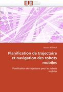 Planification de Trajectoire Et Navigation Des Robots Mobiles