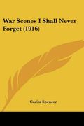 war scenes i shall never forget (1916) (en Inglés)