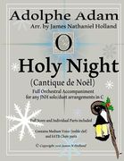 O Holy Night (Cantique de Noel) for Orchestra, Soloist and SATB Chorus: (Key of C) Full Score in Concert Pitch and Parts Included (en Anglais)