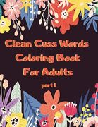 Clean Cuss Words Coloring Book For Adults: Funny Not Vulgar Curse & Swear Words Coloring Book - Christian Swearing & Cursing Gift for Religious People (en Inglés)