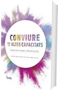 Conviure amb les Altes Capacitats: Eines per a Pares i Professors (en Catalán)