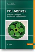 Pvc Additives: Performance, Chemistry, Developments, and Sustainability (en Inglés)
