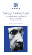 Los Tónicos de la Voluntad: Reglas y Consejos Sobre Investigación Científica