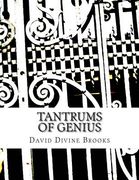 Tantrums Of Genius (en Inglés)