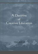 A Doctrine of Creative Education 