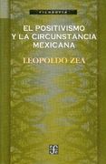 El Positivismo y la Circunstancia Mexicana (in Spanish)