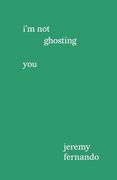 I'm not Ghosting you (en Inglés)