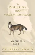 Mammalia - Part II - The Zoology of the Voyage of H.M.S Beagle (en Inglés)
